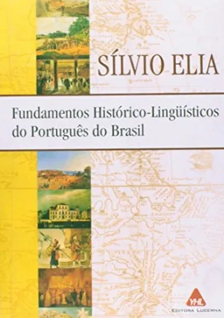 Fundamentos hist�rico-ling��sticos do portugu�s do Brasil.