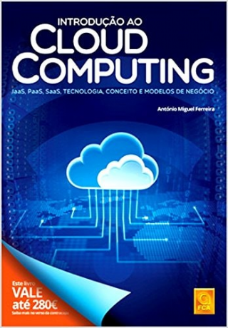 Introdu��o ao Cloud Computing. IaaS, PaaS, SaaS, Tecnologia, Conceito e Modelos de Neg�cio