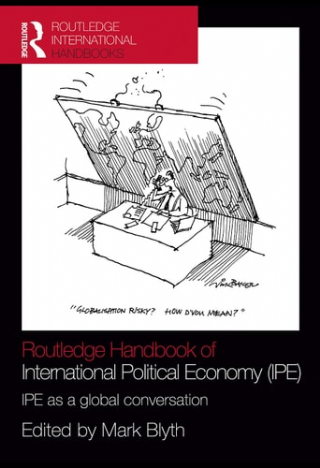 Routledge Handbook of International Political Economy  -IPE: IPE as a Global Conversation