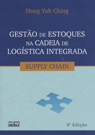 Gestao de Estoques na Cadeia de Logistica Integrada: Supply Chain