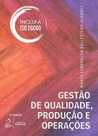 Gesto de Qualidade, Produo e Operaes  -Em Portuguese do Brasil