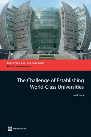 The Challenge of Establishing World Class Universities  -Directions in Development