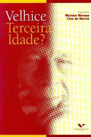 VELHICE OU TERCEIRA IDADE
