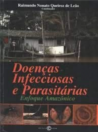 Doen�as infecciosas e parasit�rias enfoque amaz�nico