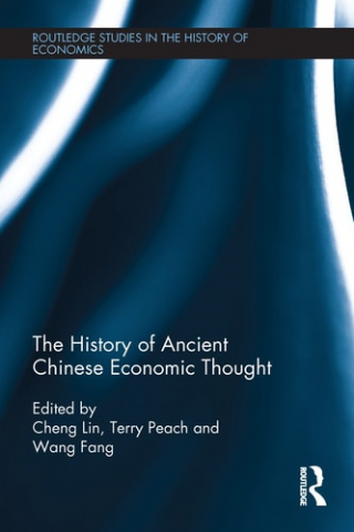 The History of Ancient Chinese Economic Thought  -Routledge Studies in the History of Economics