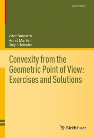 Convexity from the Geometric Point of View-Exercises and Solutions  -Cornerstones