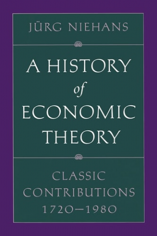A History of Economic Theory: Classic Contributions, 1720-1980
