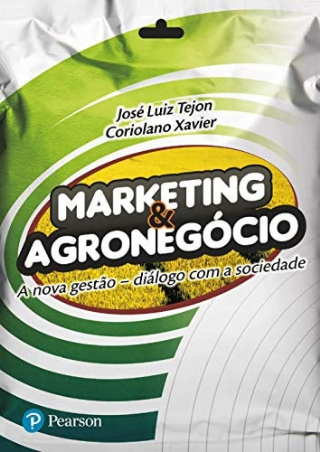 Marketing & agroneg�cio a nova gest�o : di�logo com a sociedade