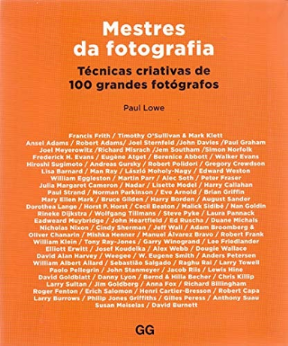Mestres da fotografia T�cnicas criativas de 100 grandes fot�grafos