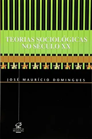 Teorias sociol�gicas no s�culo XX