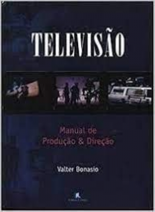 Televiso: Manual de Produo e Direo