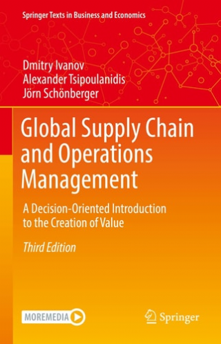 Global Supply Chain and Operations Management: A Decision-Oriented Introduction to the Creation of Value  -Springer Texts in Business and Economics