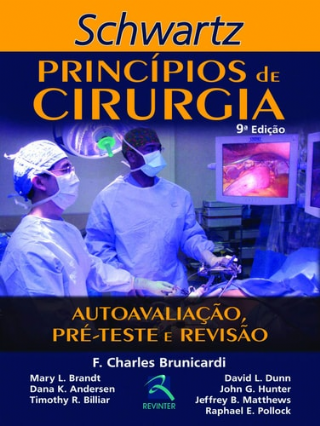 Schwartz : princ�pios de cirurgia autoavalia��o, pr�-teste e revis�o