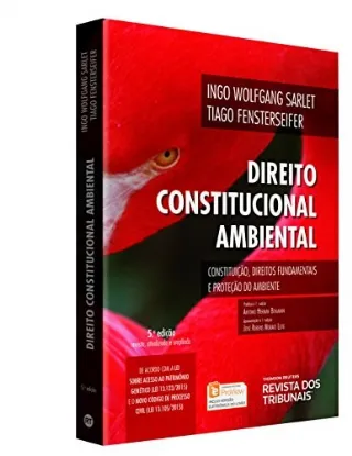Direito constitucional ambiental constitui��o, direitos fundamentais e prote��o do ambiente