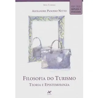 Filosofia do turismo teoria e epistemologia
