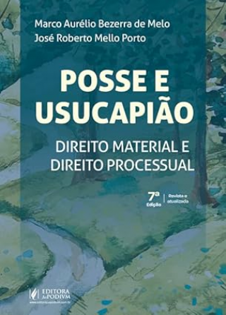 Posse e Usucapio - Direito Material e Direito Processual