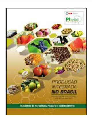 Produ��o integrada no Brasil agropecu�ria sustent�vel, alimentos seguros
