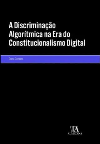 A discrimina��o algor�tmica na era do constitucionalismo digital