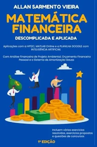 Matem�tica Financeira Descomplicada e Aplicada