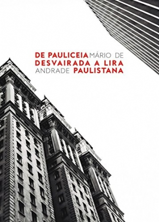 De Pauliceia Desvairada a Lira Paulistana