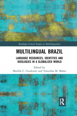Multilingual Brazil  -Routledge Critical Studies in Multilingualism