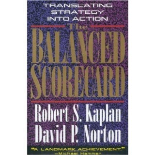 The Balanced Scorecard: Translating Strategy into Action