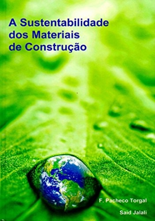 Sustentabilidade dos Materiais de Construcao, A
