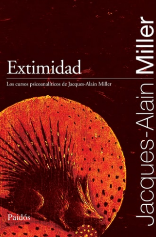 Extimidad  -Los Cursos Psicoanalticos de J. A. Miller  -Spanish Edition