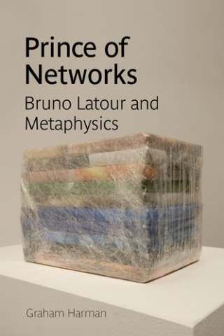 Prince of Networks: Bruno Latour and Metaphysics  -Anamnesis