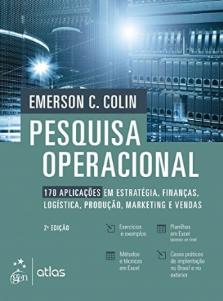 Pesquisa Operacional 170 Aplica��es em Estrat�gia, Finan�as, Log�stica, Produ��o, Marketing e Vendas