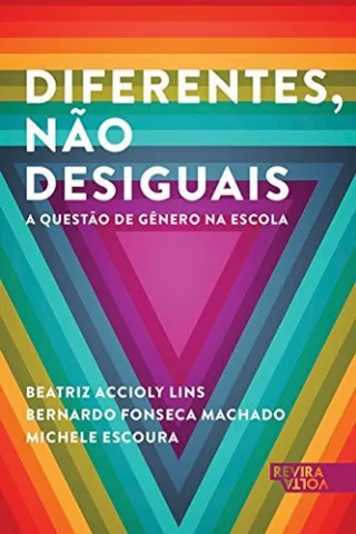 Diferentes, n�o desiguais a quest�o de g�nero na escola