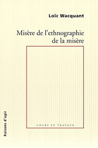 Misre de lethnographie de la misre