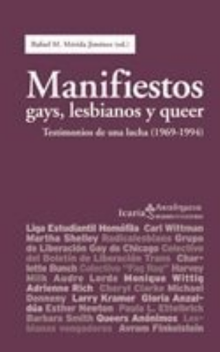Manifiestos gays, lesbianos y queer: Testimonios de una lucha  -1969-1994  -??ad?e?a  -Spanish Edition