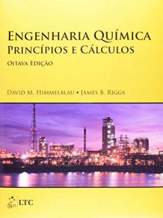 Engenharia Qu�mica - Princ�pios e C�lculos
