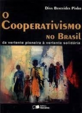 O cooperativismo no Brasil da vertente pioneira � vertiente solid�ria
