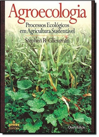 Agroecologia processos ecol�gicos em agricultura sustent�vel