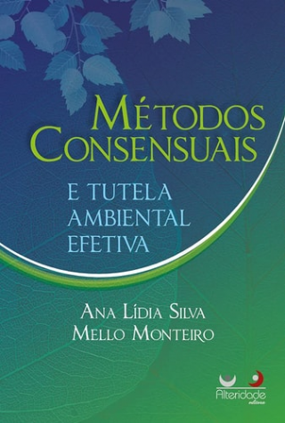 M�todos Consensuais E Tutela Ambiental Efetiva