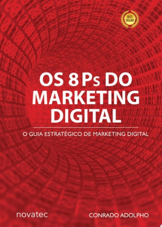 Os 8 Ps do Marketing Digital O Guia Estrat�gico de Marketing Digital