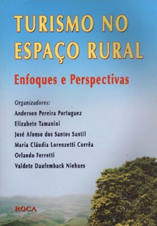 Turismo no espa�o rural enfoques e perspectivas
