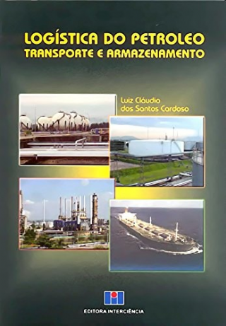 Logstica do petrleo transporte e armazenamento