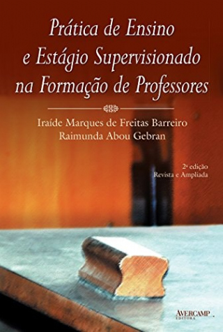 Pratica de Ensino e Estagio Supervisionado na Formacao de Professores
