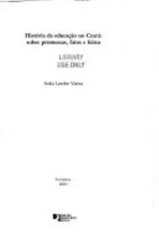 Hist�ria da Educa��o no Cear�: Sobre Promessas Fatos e Feitos