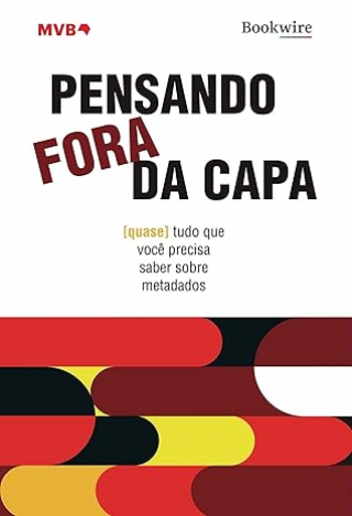 Pensando fora da capa: [quase] tudo que voc precisa saber sobre metadados