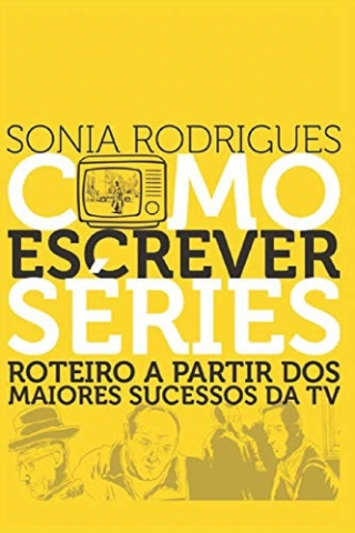 Como Escrever Sries Roteiro a Partir DOS Maiores Sucessos Da TV