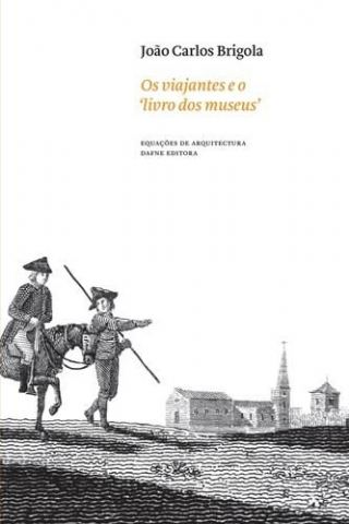 Os viajantes e o livro dos museus: As colecOes portuguesas atravs do olhar dos viajantes estrangei