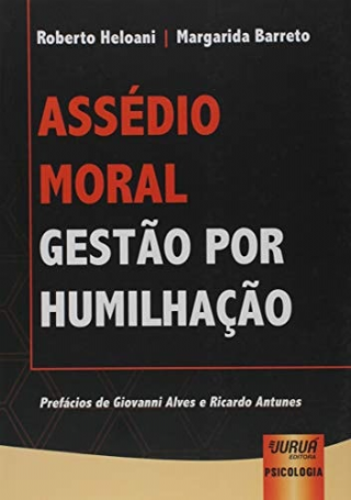 Ass�dio Moral. Gest�o por Humilha��o