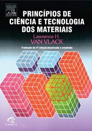 Princ�pios de ci�ncia e tecnologia dos materiais