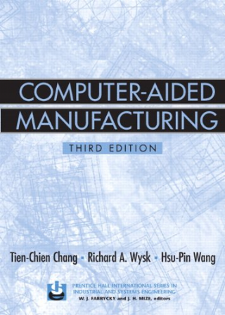 Computer- Aided Manufacturing