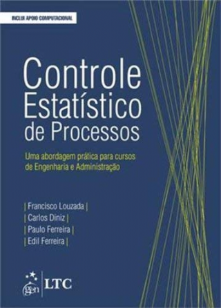 Controle Estatistico de Processos: Uma Abordagem Pratica para Cursos de Engenharia e Administracao