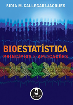 Bioestatstica. Princpios e Aplicaes  -Em Portuguese do Brasil